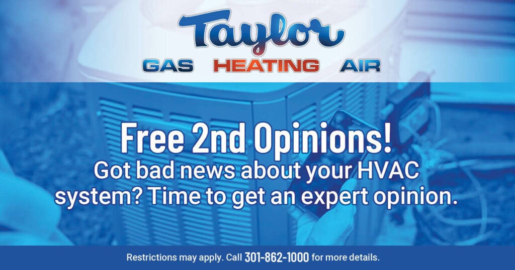 Free 2nd Opinions! Got bad news about your hvac system? Time to get an expert opinion. Coupon. Taylor Gas Heating Air.